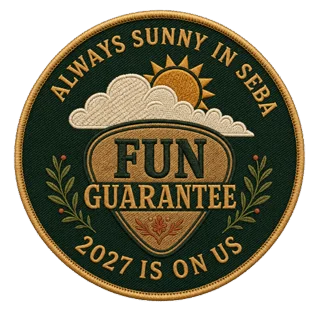 Always Sunny in Seba Fun Guarantee — 2027 is on us